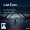 Ocean Bloom - Innocence - Single